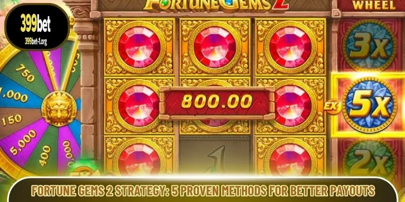Fortune Gems 2 Strategy