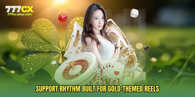 Support rhythm built for gold-themed reels